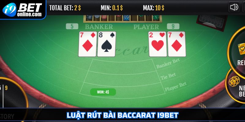 Baccarat I9BET Trò Chơi Đánh Bài Casino Kinh Điển Nhất 2025 3 Luật rút bài Baccarat I9BET
