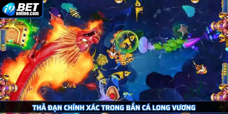 Bắn Cá Long Vương I9BET - Tựa Game Săn Thưởng Đỉnh Cao 4 Thả đạn chính xác trong Bắn Cá Long Vương