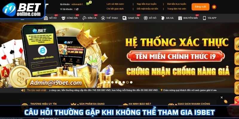 Câu Hỏi Thường Gặp 2 Câu hỏi thường gặp khi không thể tham gia I9BET