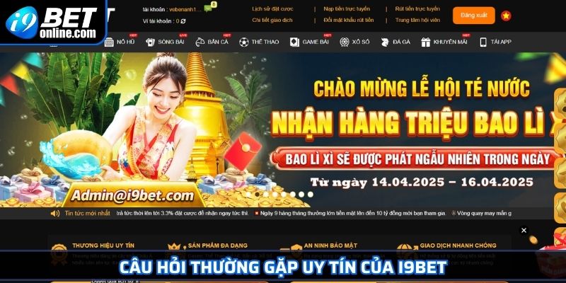 Câu Hỏi Thường Gặp 1 Câu hỏi thường gặp uy tín của I9BET