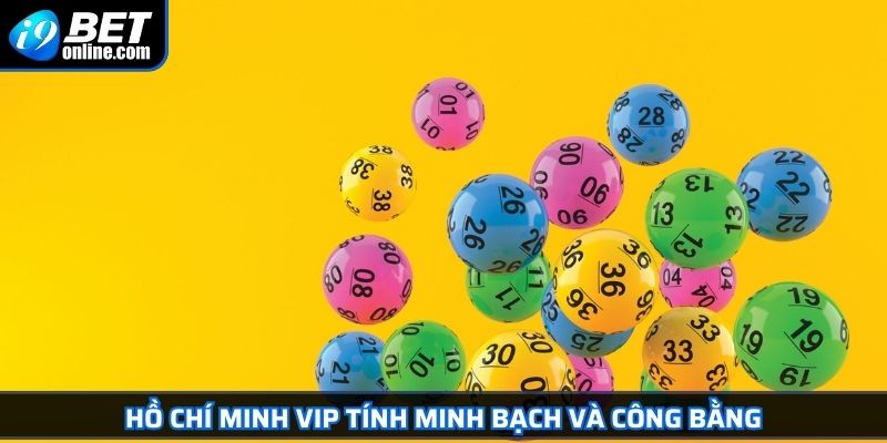Hồ Chí Minh VIP Cơ Hội Đổi Đời Cho Các Tay Chơi Xổ Số Online 4 Lưu ý vàng giúp bạn làm chủ cuộc chơi Hồ Chí Minh VIP