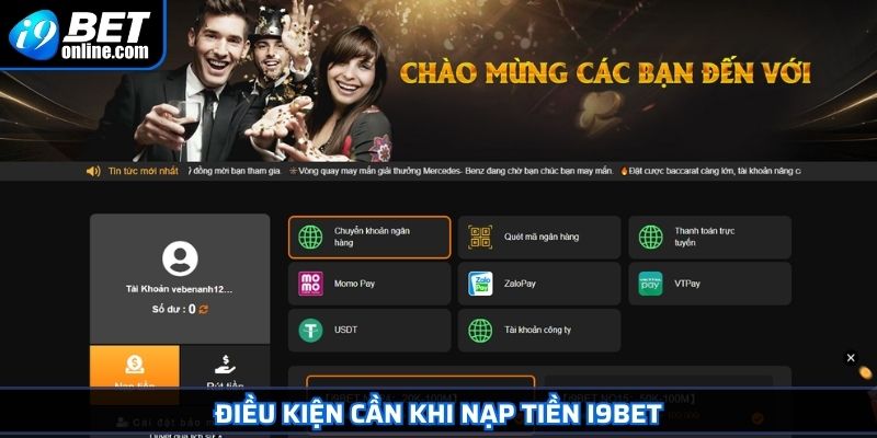 Nạp Tiền I9BET 1 Điều kiện cần khi nạp tiền I9BET
