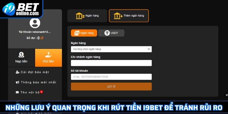 Rút Tiền I9BET 3 Những lưu ý quan trọng khi rút tiền I9BET để tránh rủi ro